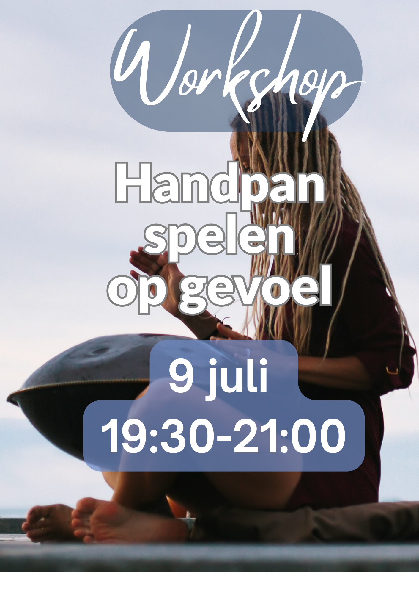 Workshop Handpan spelen op gevoel 9 Juli 19:30