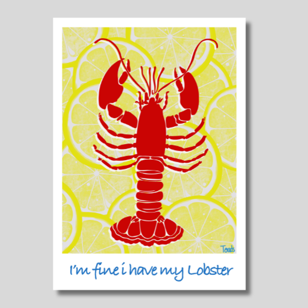 Affiche I'm fine i have my lobster - Affiche Homard