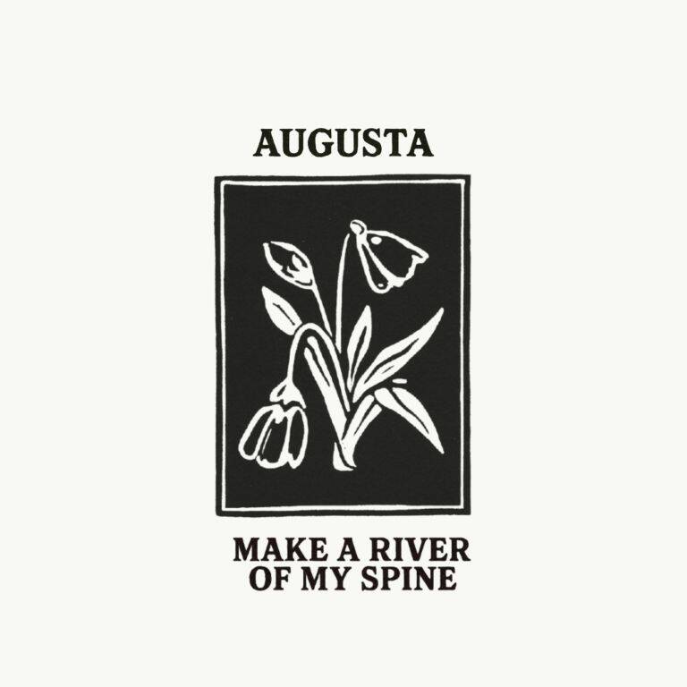 Visuel de "Make A River Of My Spine". Le premier EP de la songwriteuse  folk Augusta.