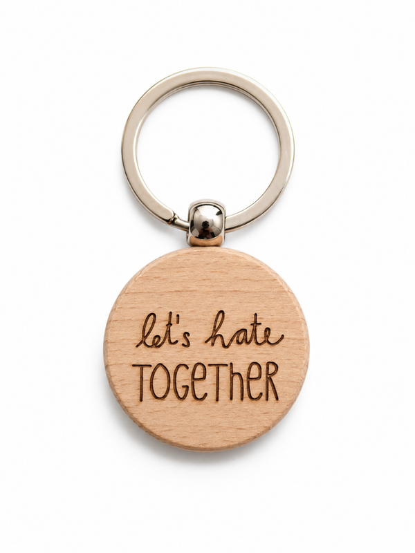 Schlüsselanhänger "let's hate together'