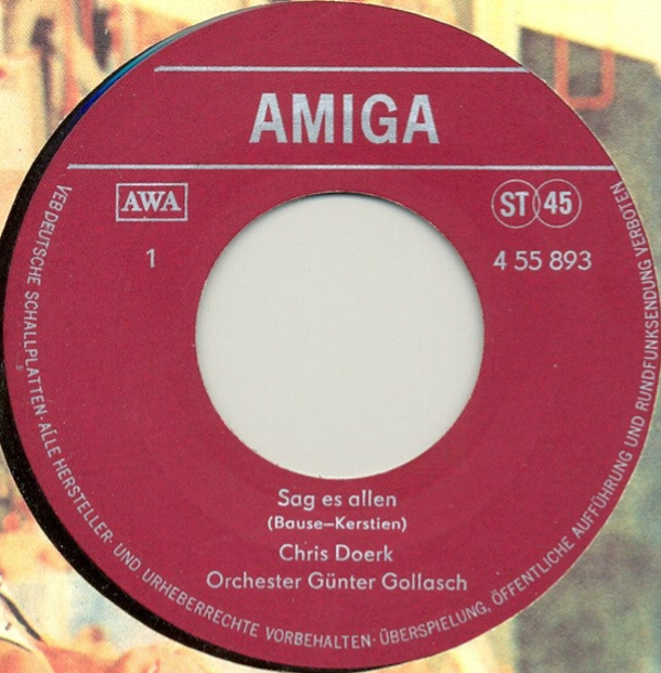 Chris Doerk – Sag Es Allen / Über Enge, Stille Wege