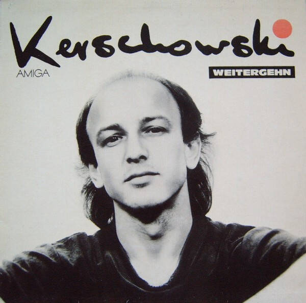 Kerschowski – Weitergehn - Amiga 8 56 206