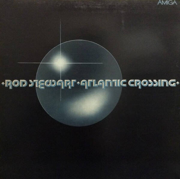 Rod Stewart - Atlantic Crossing Amiga 8 55 676