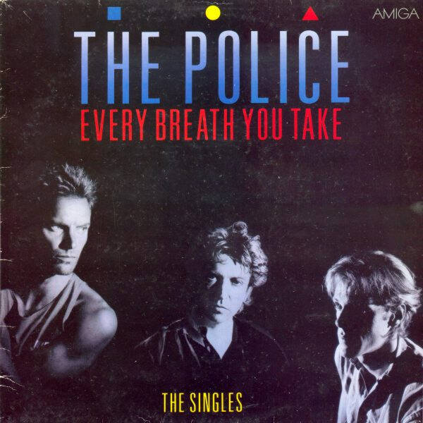 The Police – Every Breath You Take (The Singles) - Amiga 8 56 318
