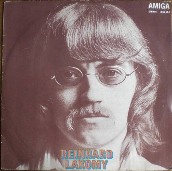 Reinhard Lakomy – Reinhard Lakomy - Amiga 8 55 354