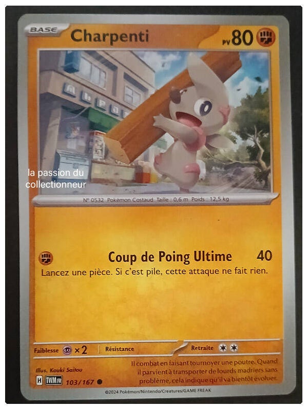 Carte pokémon de Charpenti 103/167