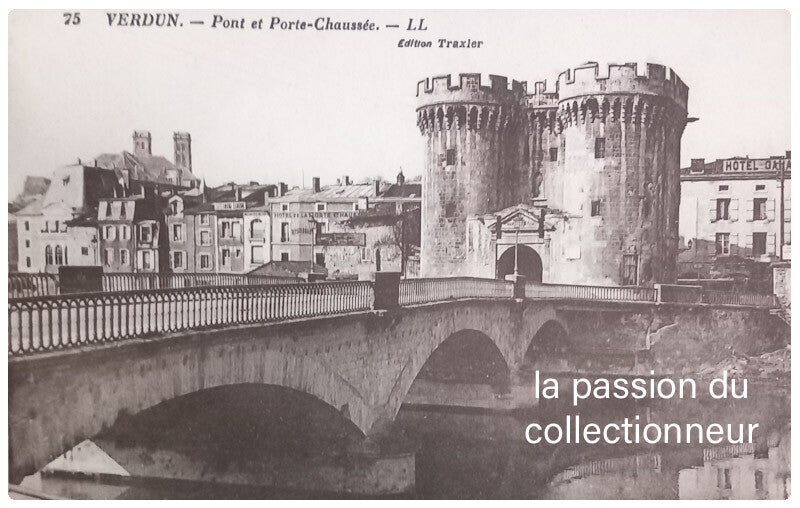 Verdun pont et porte chaussée