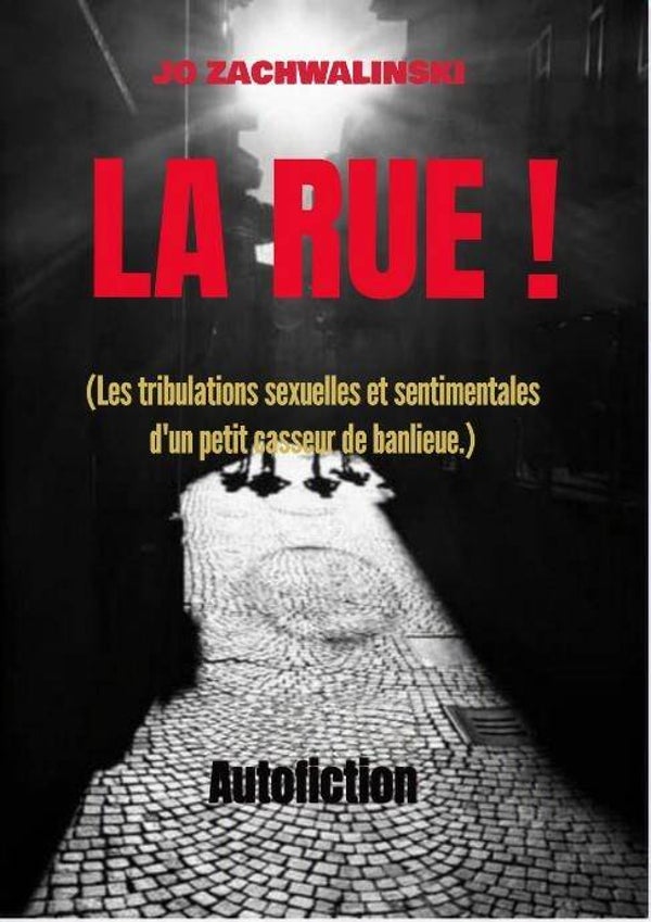 "LA RUE !"