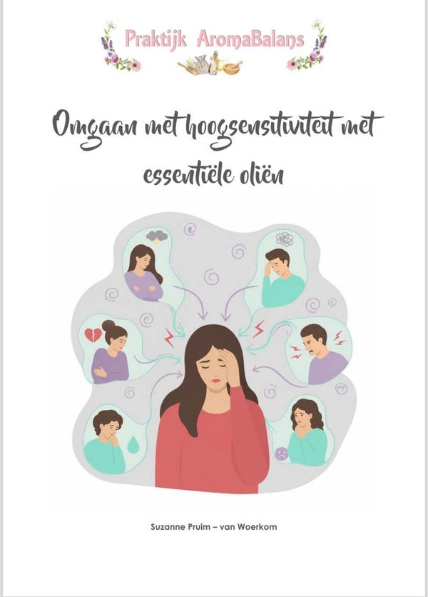 Omgaan met hoogsensitiviteit met essentiële oliën