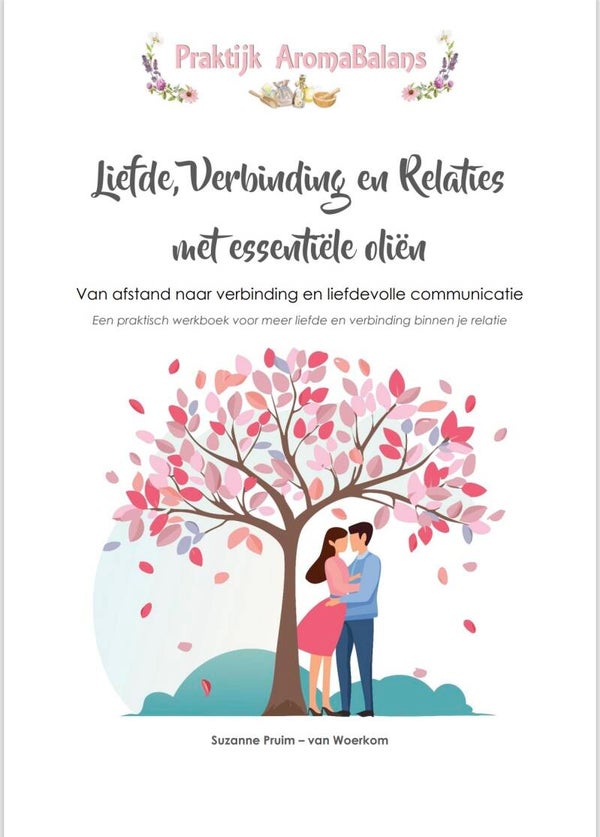 Liefde, Verbinding en Relaties met essentiële oliën