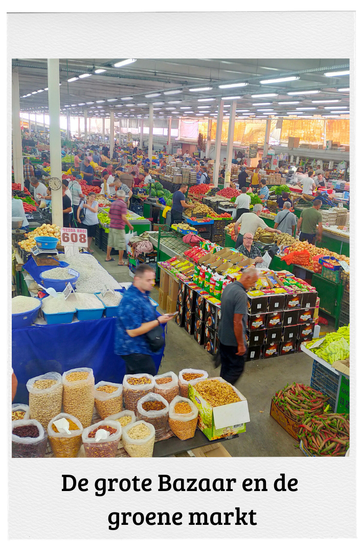 De Grote Bazaar en de groene markt in Skopje