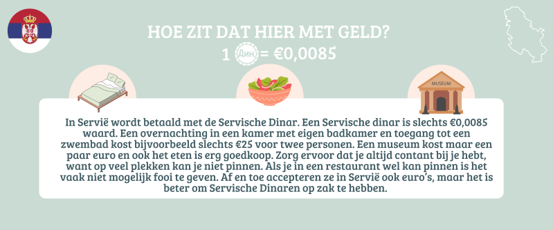 In Servië wordt betaald met de Servische Dinar. Een servische dinar is slechts €0,0085 euro waard. Servië is goedkoop.