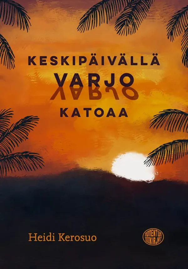 Keskipäivällä varjo katoaa