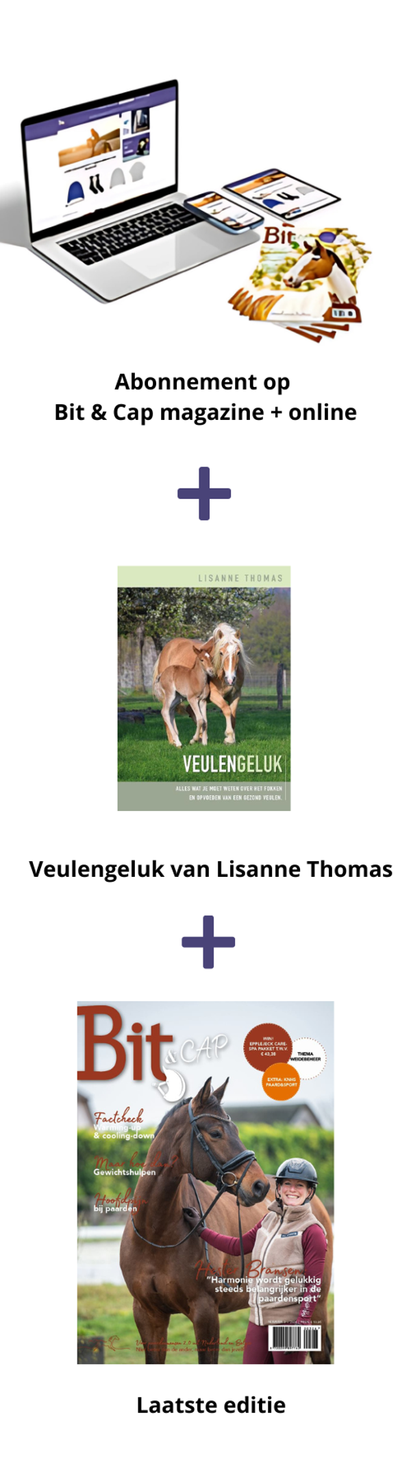 Jaarabonnement 11 x Bit & Cap compleet + gratis boek Veulengeluk