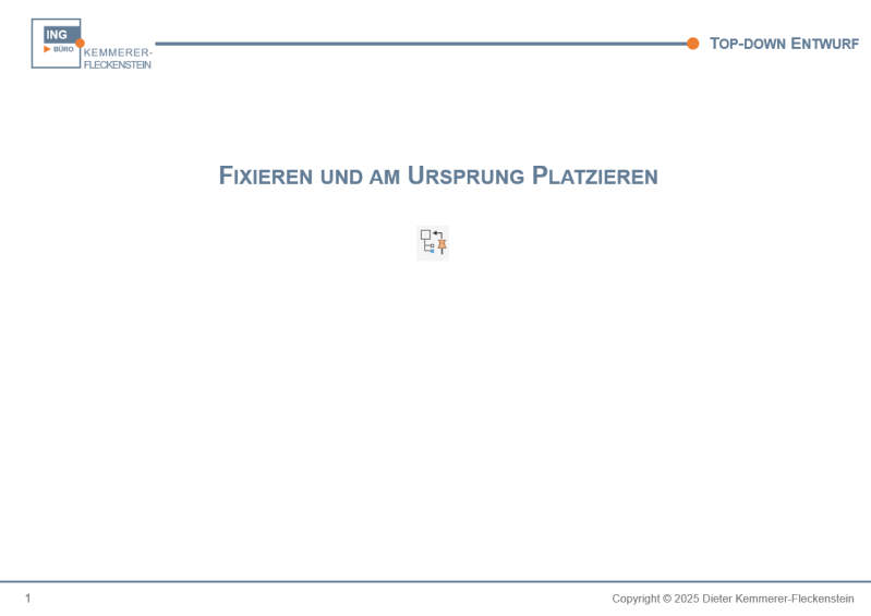 Fixieren und am Ursprung Platzieren