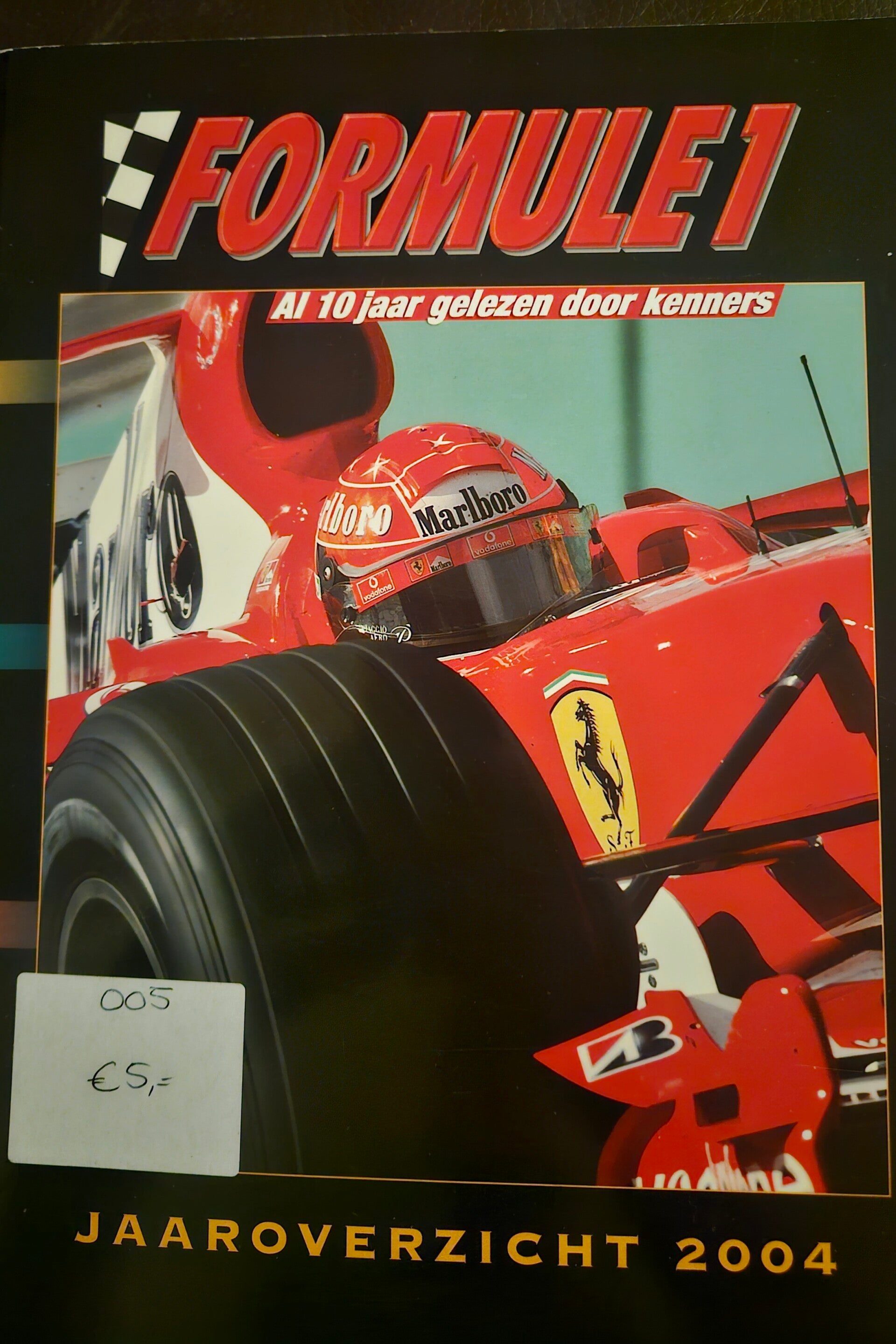 Formule 1 Jaaroverzicht 2004 – Het Snelste Jaarboek (Schumacher & Doornbos)