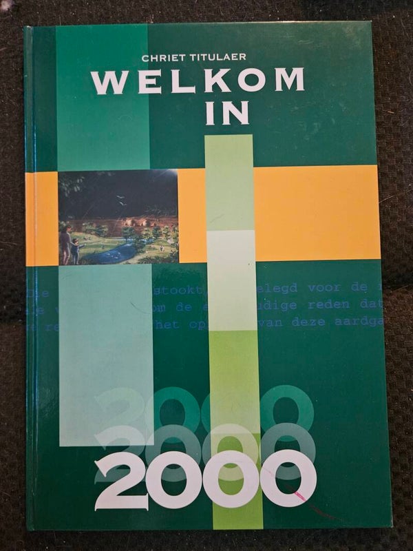 Boek: Welkom in 2000 – Chriet Titulaer (Hardcover, 1993)