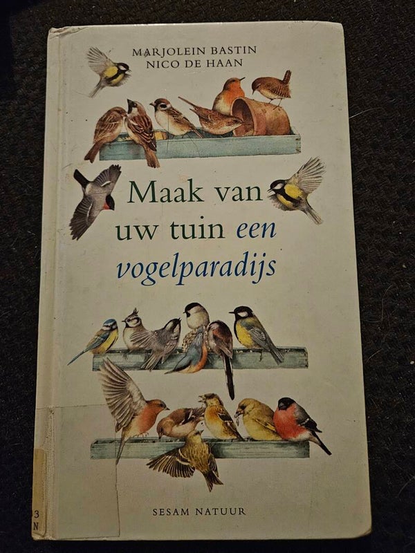 Boek: Maak van uw tuin een vogelparadijs – Marjolein Bastin & Nico de Haan
