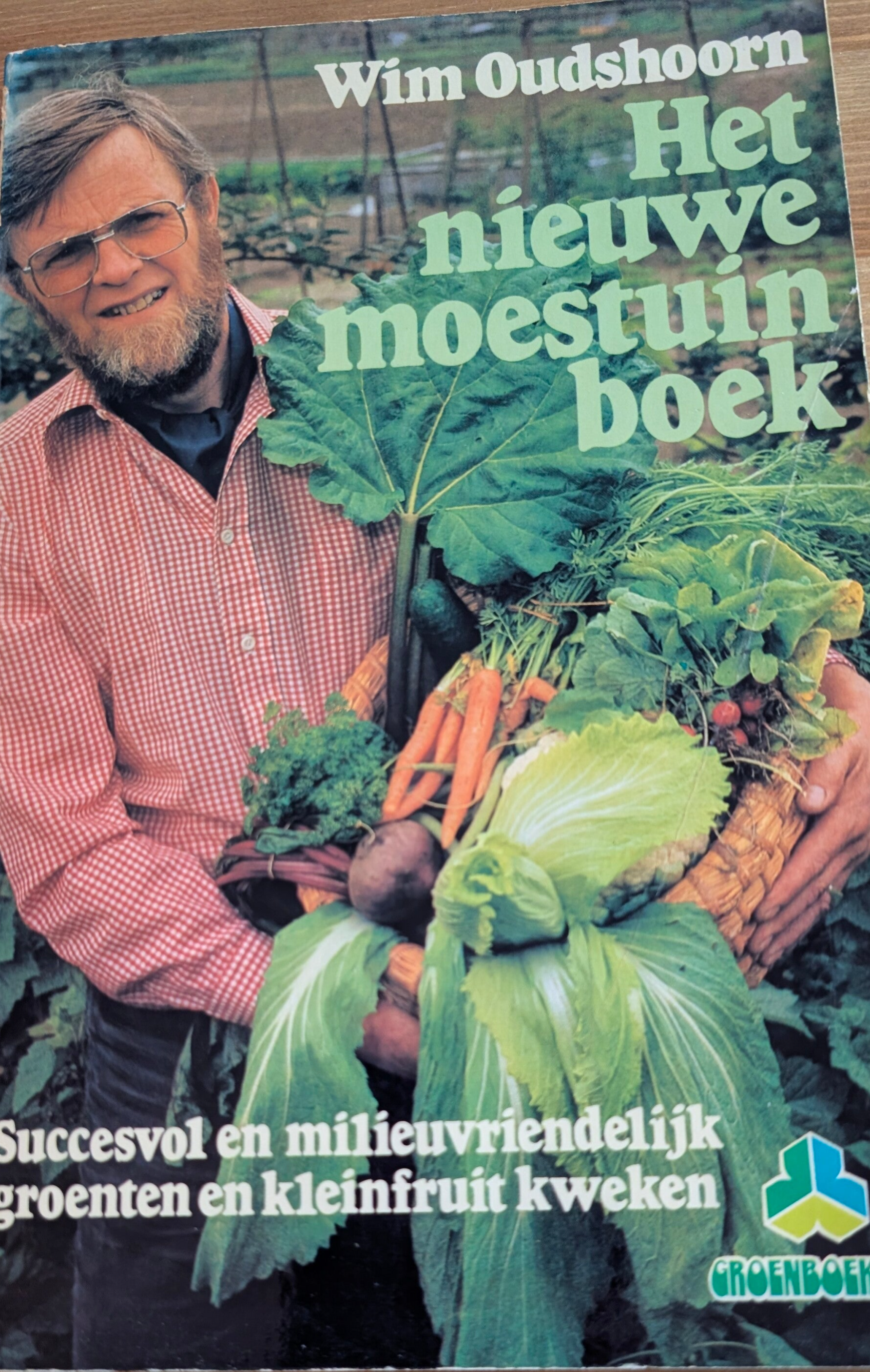 Wim Oudshoorn - Het Nieuwe Moestuin boek