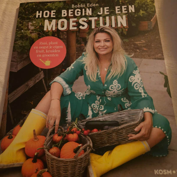 Hoe begin je een moestuin- Bobbi Eden