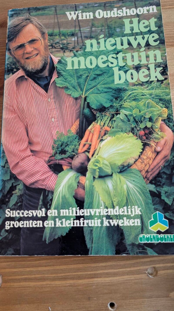 Wim Oudshoorn - Het Nieuwe Moestuin boek