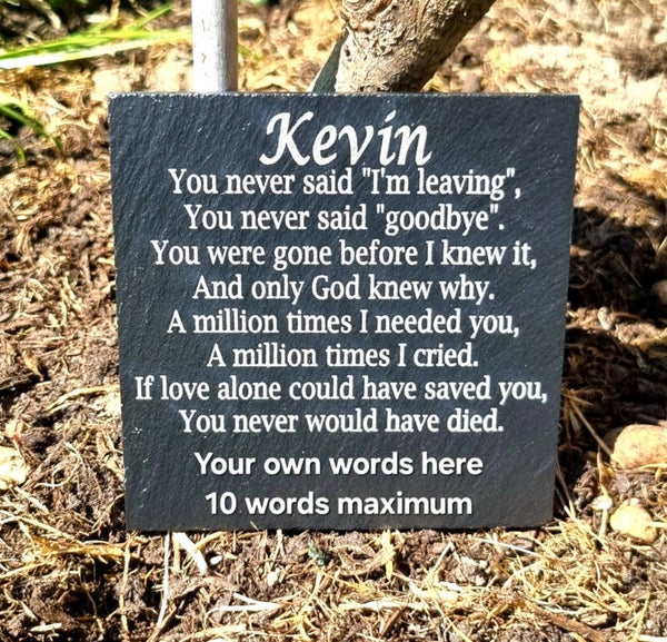 Goodbye memorial plaque PERSONALISED remembrance slate Grave marker Son Mum Dad