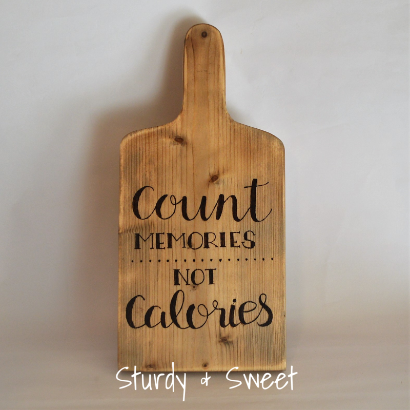 Count memories not calories, houten serveerplank met tekst