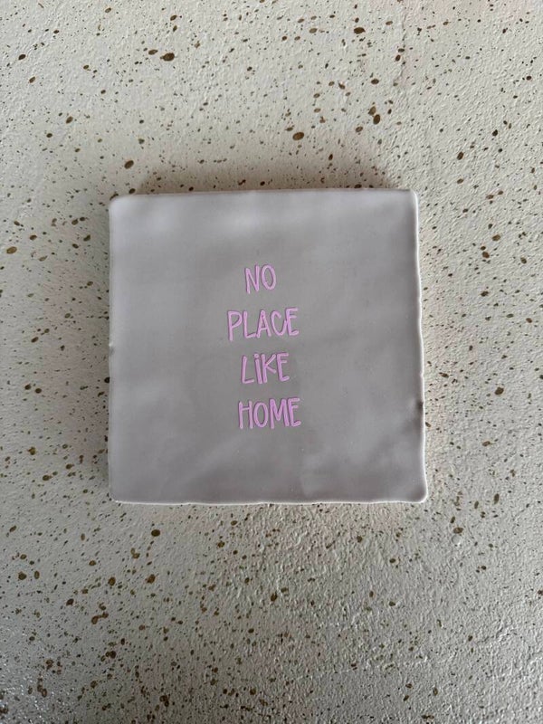 Tegeltje “no place like home”