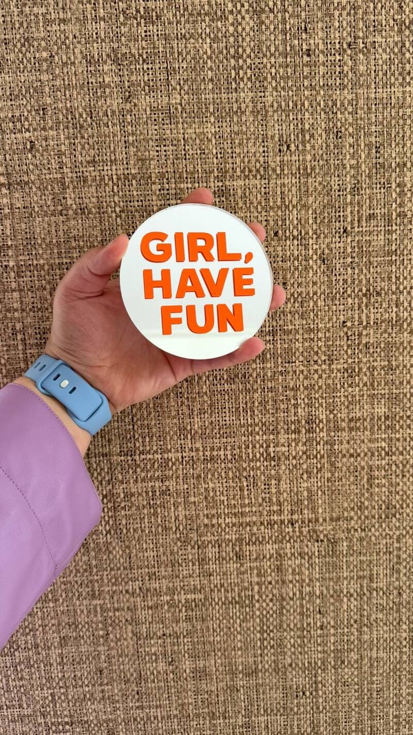 Girl, have fun - onderzetter