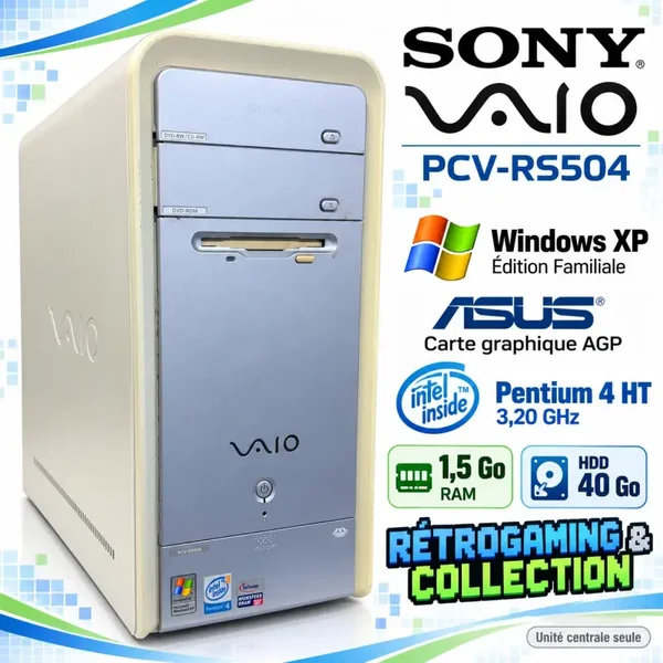 Sony VAIO PCV-RS504 – Pentium 4 HT 3,20 GHz – Windows XP – PC rétrogaming et collection