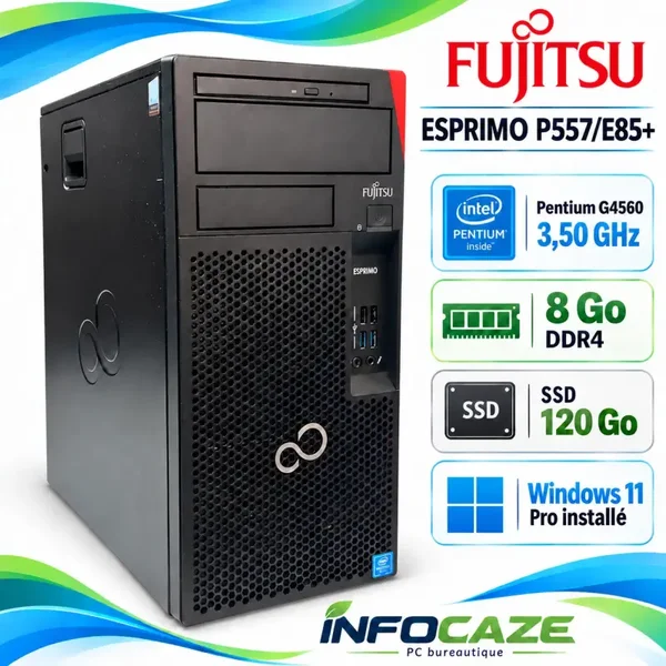 Fujitsu ESPRIMO P557/E85+ – Pentium G4560 – 8 Go DDR4 – SSD 120 Go – Windows 11 Pro