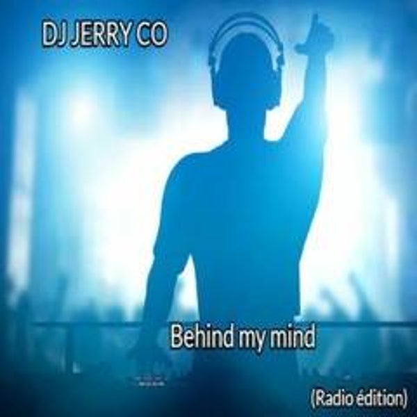 Behind my mind - DJ JERRY CO (Radio édition)
