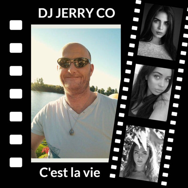 C'est la vie - DJ JERRY CO