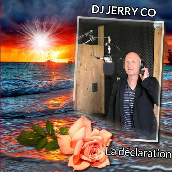 La déclaration - DJ JERRY CO