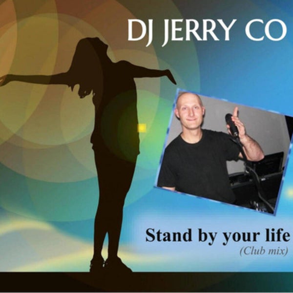 Stand by your life - DJ JERRY CO (club mix)