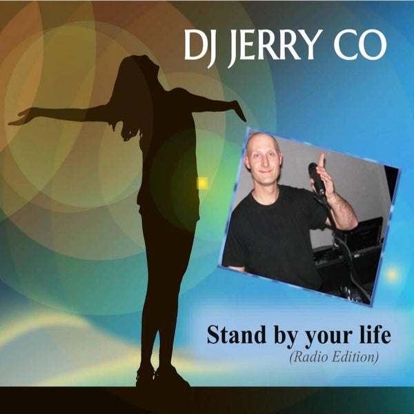 Stand by your life - DJ JERRY CO (radio édition)