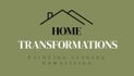 HOME TRANSFORMATIONS