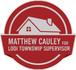 Matthew Cauley for Lodi township Supervisor