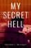My Secret Hell