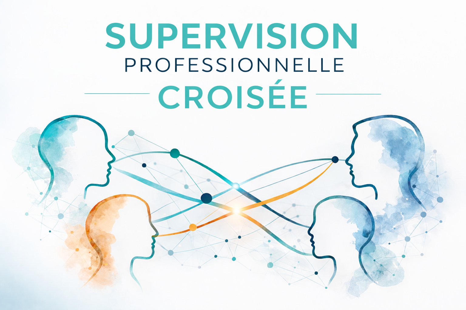 supervision professionnelle croisée regards croisés entre professionnels