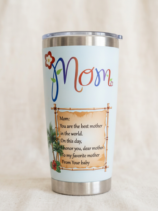 "Best Mother in the World" 20oz Tumbler – Island Theme Mom Gift from Baby