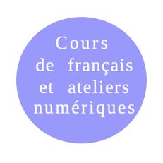 Cours de français et ateliers numériques
