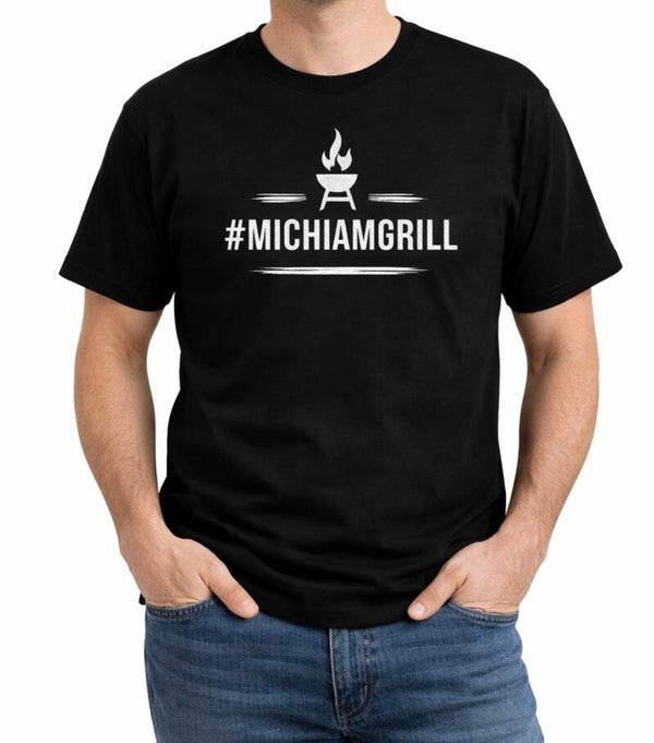 T-Shirt #MICHIAMGRILL