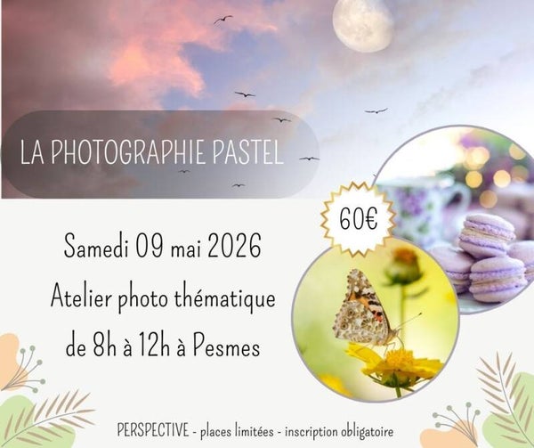 La photographie pastel (09/05)