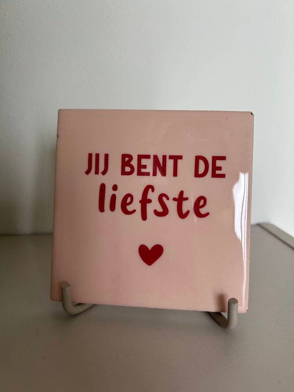 Tegeltje jij bent de liefste