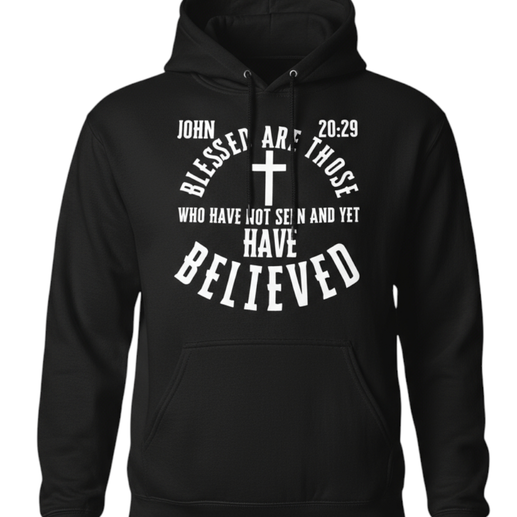“Blessed Believers Hoodie — John 20:29”