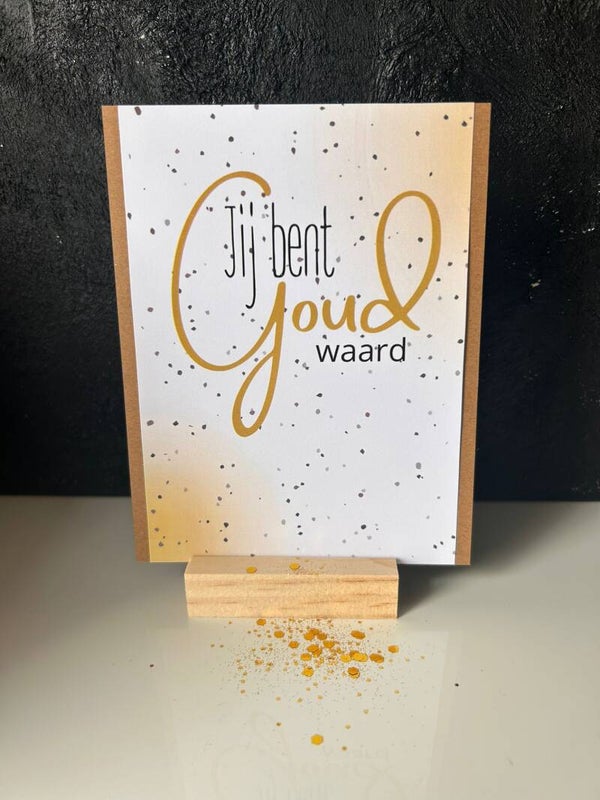 • Jij bent goud waard •