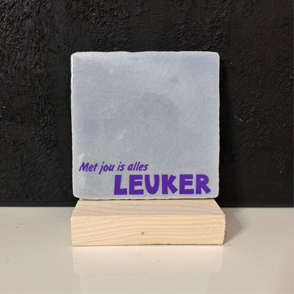 • Met jou is alles leuker •