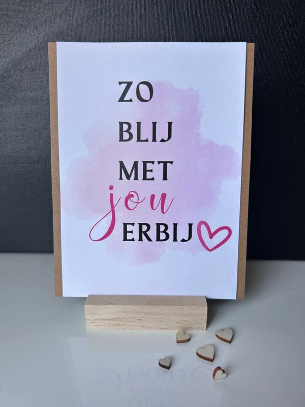 • Zo blij met jou erbij •