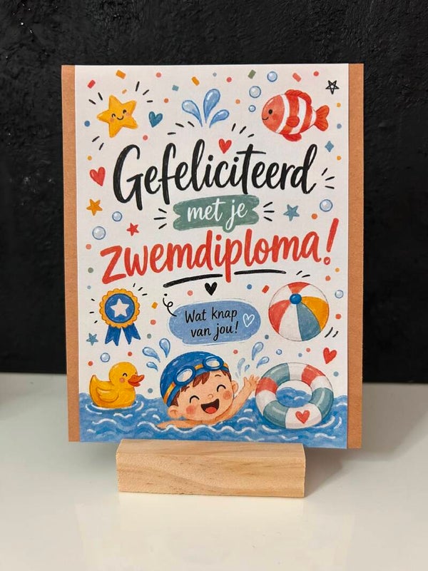 • Gefeliciteerd met je zwemdiploma •